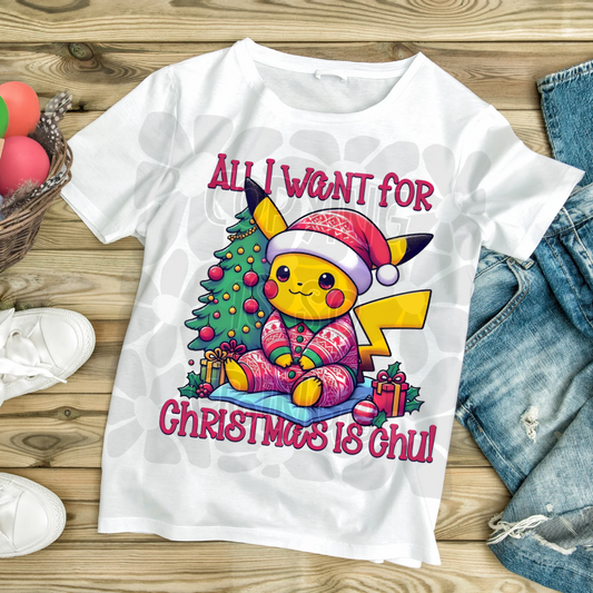 All I want for Christmas is Chu-DTF TRANSFER (SFD)