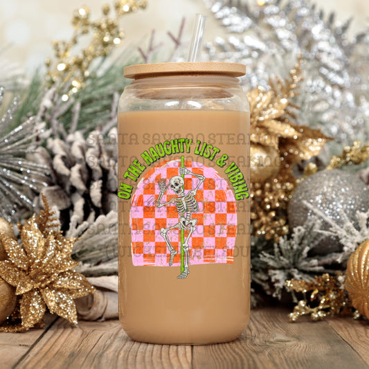 On the naughty list and vibing Skellie - UV DTF DECAL (Xmas in July Collab saved/BBDc)