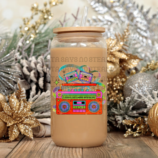 Literally just a merry material girl - UV DTF DECAL (Xmas in July Collab saved/BBDc)
