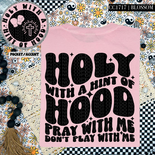 Holy with a hint of hood-DTF TRANSFER (HWD/F25)