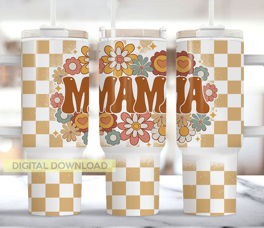 Mama retro flowers ; UV DTF 40OZ TUMBLER Wrap (top & bottom)