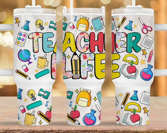 Colorful teacher Life ; UV DTF 40OZ TUMBLER Wrap (top & bottom)