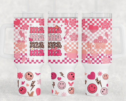 Mama stacked pink ; UV DTF 40OZ TUMBLER Wrap (top & bottom)