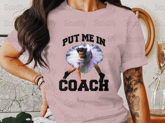 Put me in coach - DTF TRANSFER