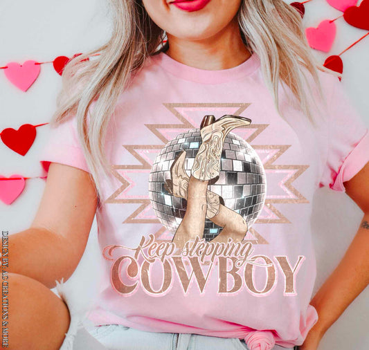Keep stepping cowboy - DTF TRANSFER (AGCM)