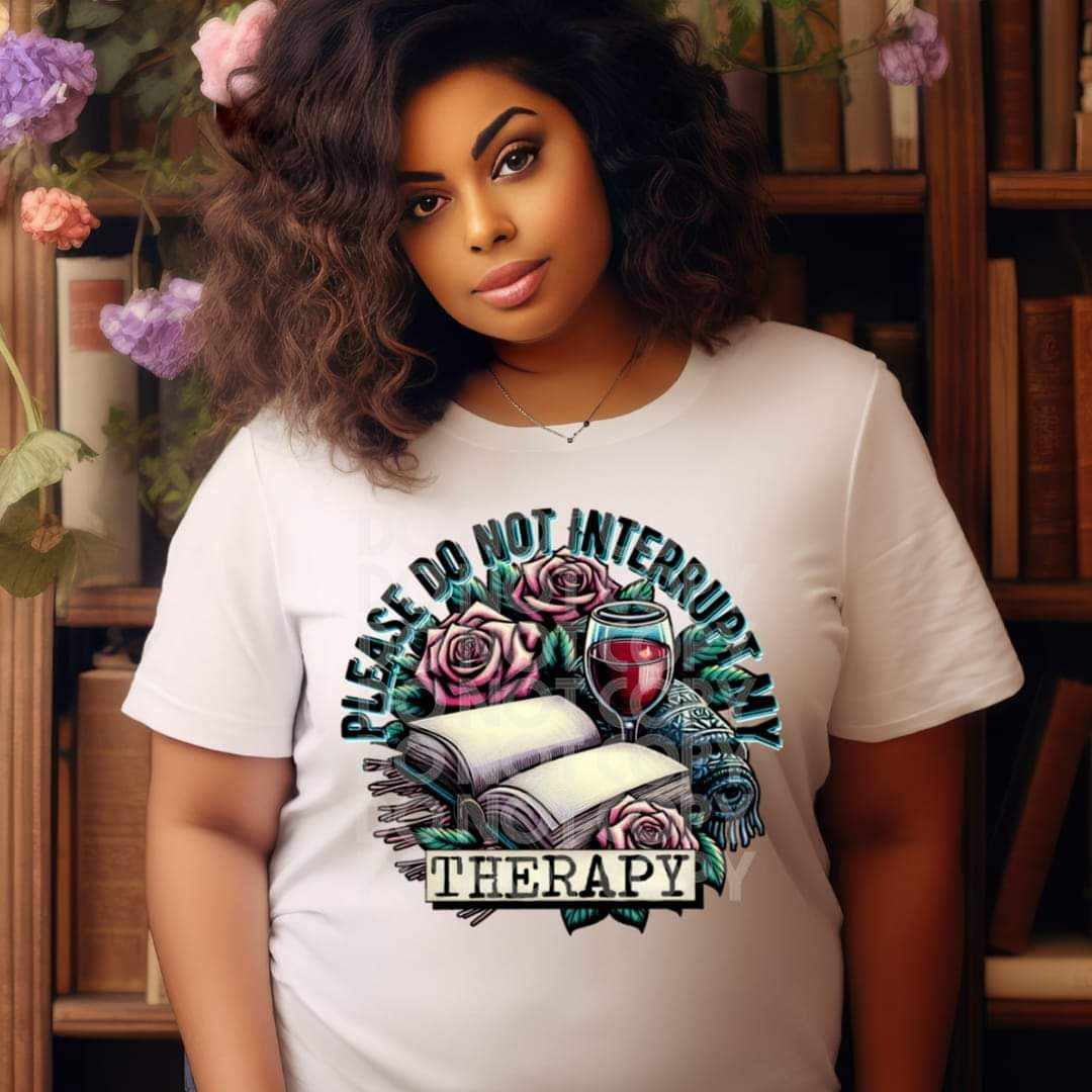 Please Do Not Interrupt My Therapy - DTF TRANSFER (BOOKISH COLLAB RHD & TED)