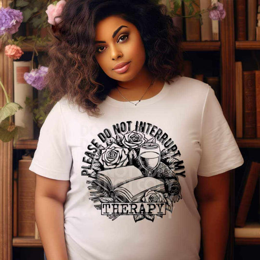 Please Do Not Interrupt My Therapy Single Color - DTF TRANSFER (BOOKISH COLLAB RHD & TED)