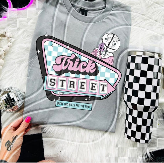 Trick Street - DTF TRANSFER (GL825)