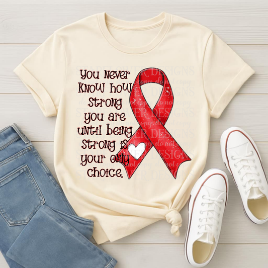 You never know how strong Red ribbon- DTF TRANSFER (SFD SEPT25)