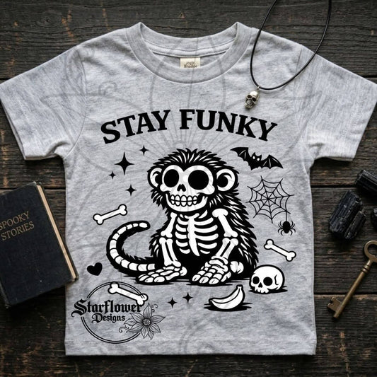 Stay funky little monkey- spooky; DTF TRANSFER ONLY (SFD)