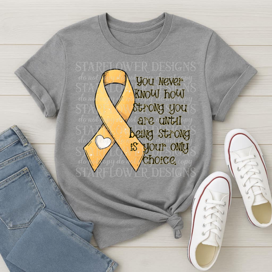You never know how strong Gold Ribbon- DTF TRANSFER (SFD SEPT25)