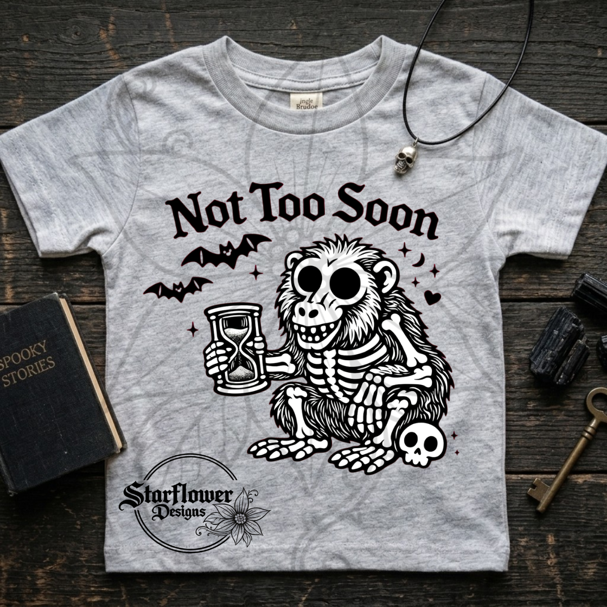 Not too soon baboon- Spooky; DTF TRANSFER ONLY (SFD)