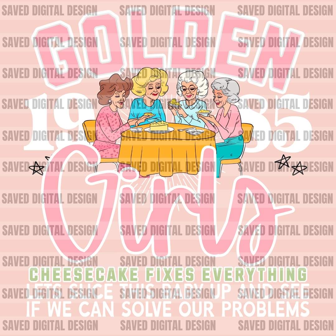 Golden 1985 - DTF TRANSFER (SAVED/golden girls bundle)