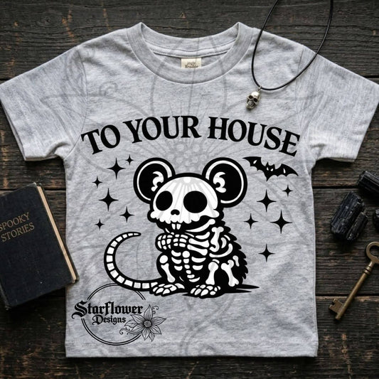 To your house little mouse- Spooky; DTF TRANSFER ONLY (SFD)