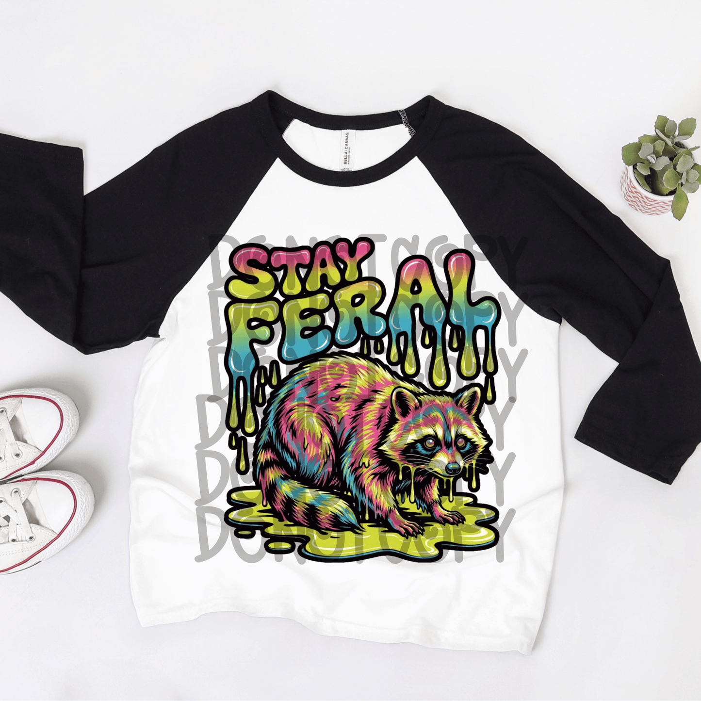 Stay feral Raccoon drip - DTF TRANSFER (PVC)
