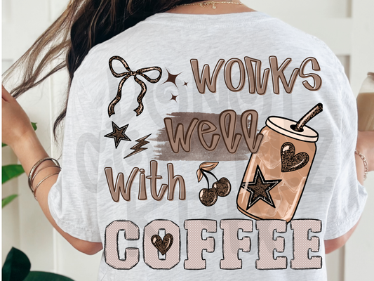 Works well with coffee - DTF TRANSFER (PVC)