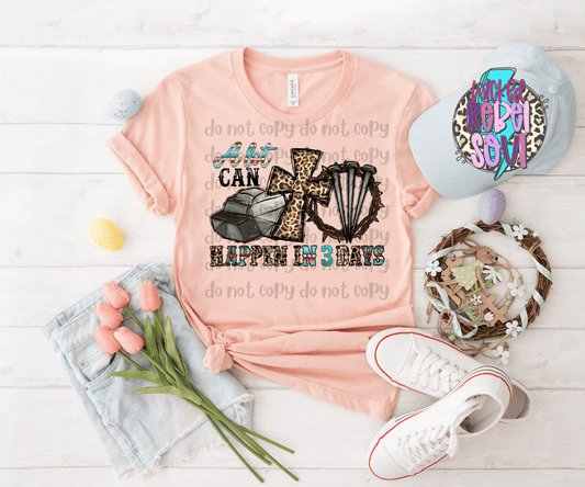 A lot can happen in three days aztec leopard print Faith TRANSFER ONLY