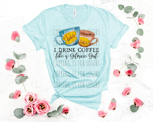 I drink coffee like a GG TRANSFER ONLY