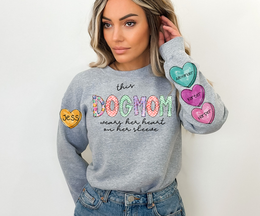 This Dog Mom wears her heart on her sleeve candy hearts custom with names TRANSFER ONLY