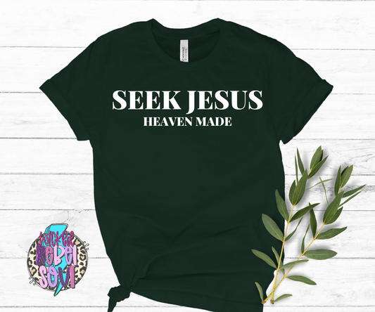 Seek Jesus Heaven Made TRANSFER ONLY
