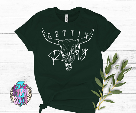 Getting Rowdy WHITE TRANSFER ONLY