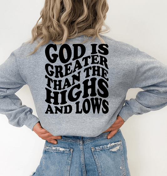 God Is Greater Than The Highs And Lows TRANSFER ONLY