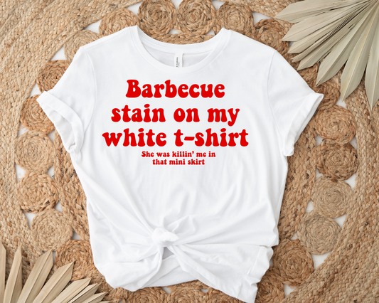 Barbeque stain on my white tshirt TRANSFER ONLY
